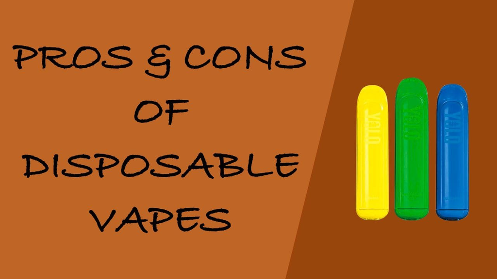 Pros & Cons of Disposables
