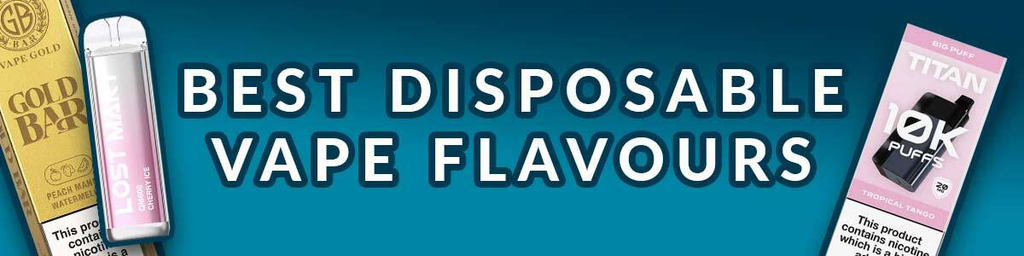 Top 10 Disposable Vape Flavours to Try