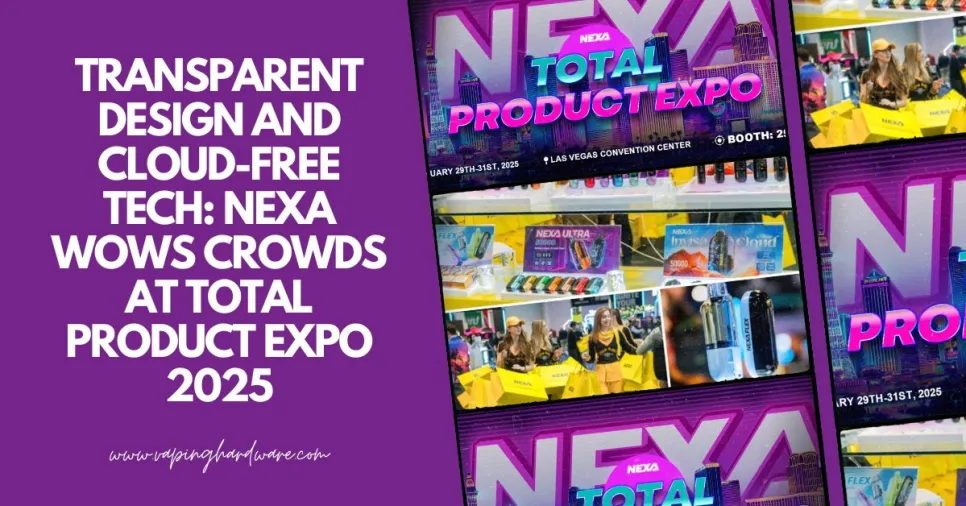 Transparent Design and Cloud-Free Tech: NEXA Wows Crowds at Total Product Expo 2025