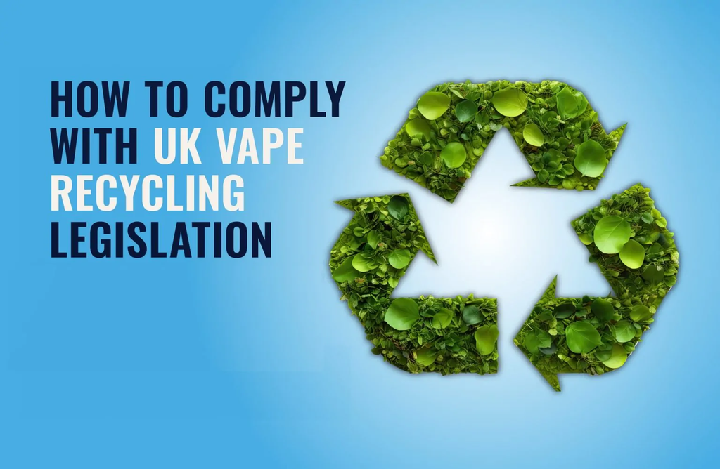 Vape Recycling: How To Comply With UK Legislation as a Retailer, Manufacturer or Distributor
