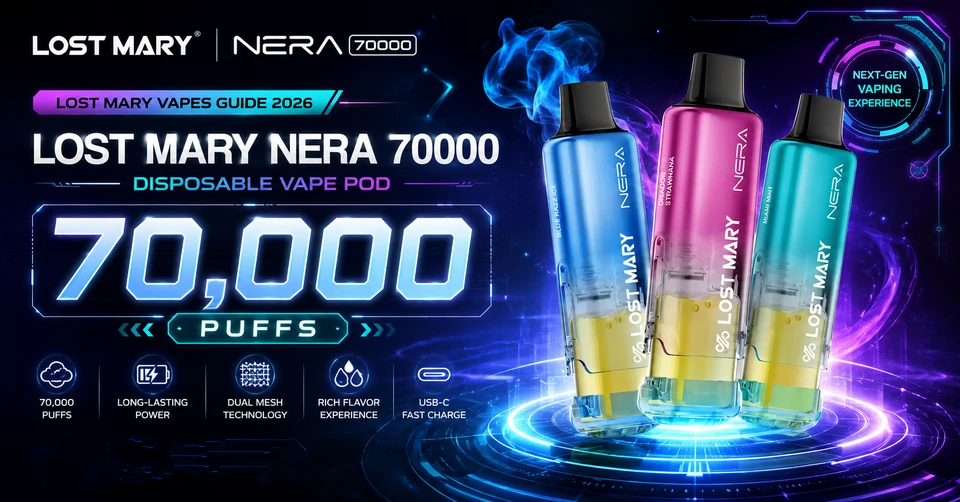 Lost Mary NERA 70000 Disposable Vape Pod Guide