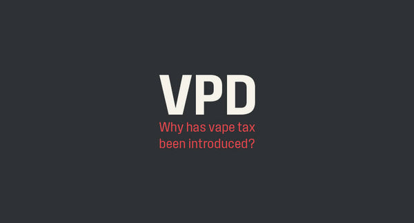 Why Has the UK Government Introduced a Vape Tax?