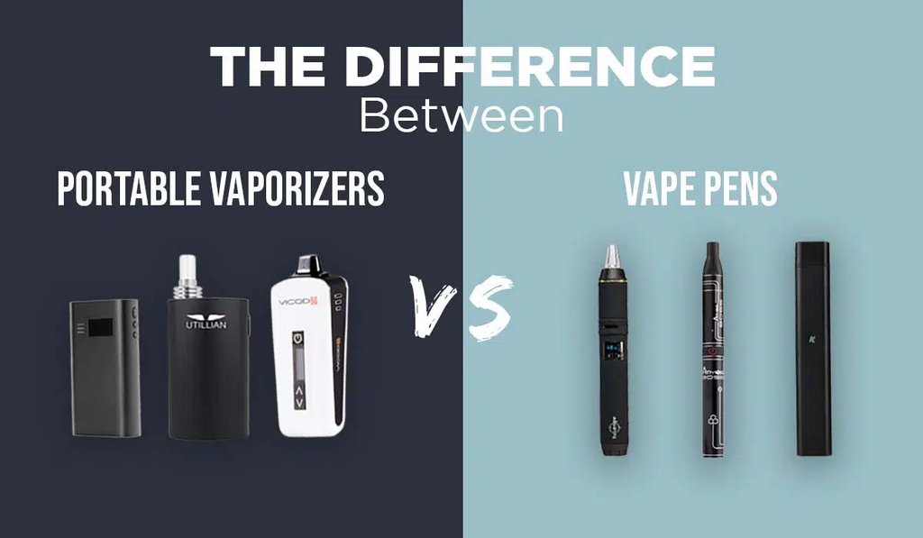 Difference between Portable Vaporizers and Vape Pens