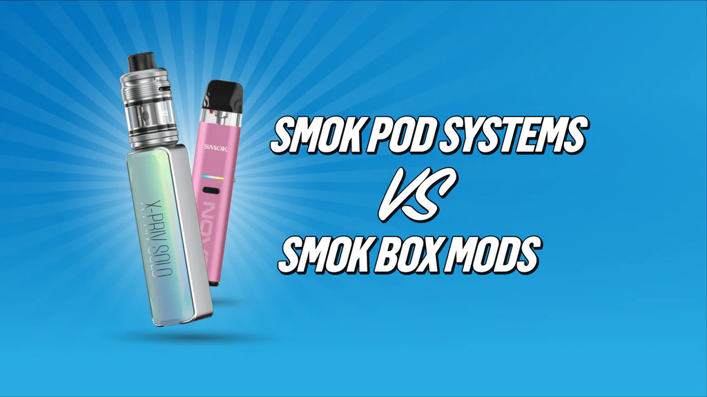 SMOK Pod Systems vs SMOK Box Mods