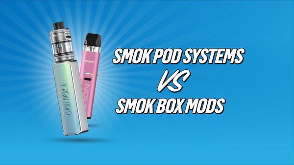 SMOK Pod Systems vs SMOK Box Mods