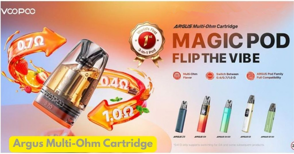 Beyond the Hype: How ARGUS Multi-Ohm Cartridge Brings Real Magic to Vaping