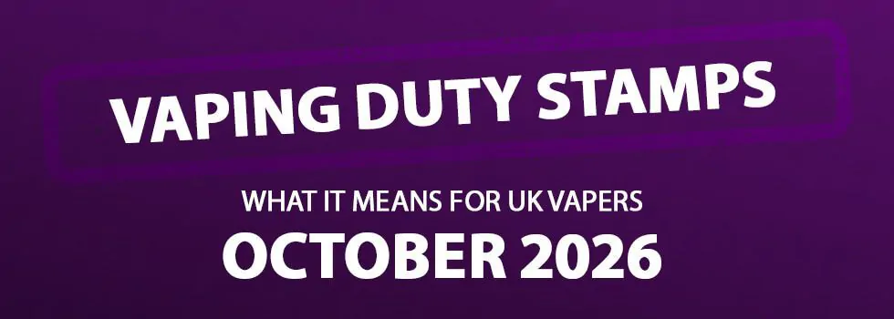 Vaping Duty Stamps: What It Means for UK Vapers