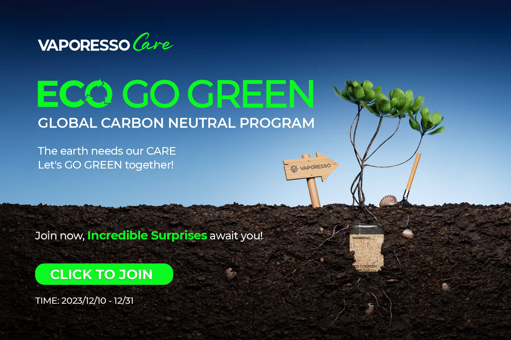 Press Release: 2023 VAPORESSO CARE ECO GO GREEN - Global Carbon Neutral Program Kicked Off