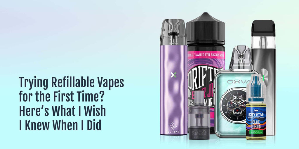 Trying Refillable Vapes for the First Time? Here's What I Wish I Knew cometovape Trying Refillable Vapes for the First Time? Here's What I Wish I Knew cometovape