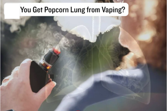 Can You Get Popcorn Lung from Vaping?