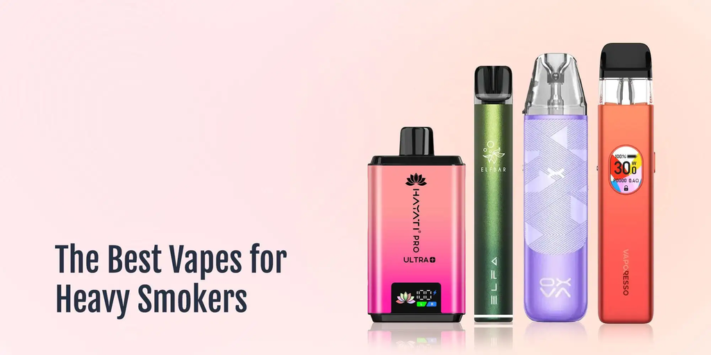 The Best Vapes for Heavy Smokers cometovape The Best Vapes for Heavy Smokers cometovape