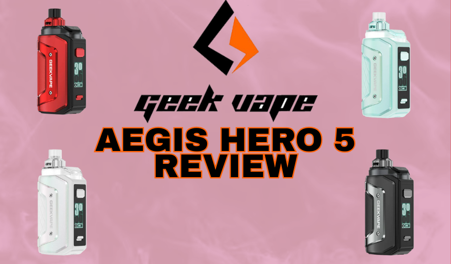 Geek Vape Aegis Hero 5 Review