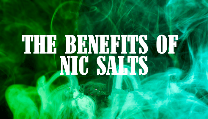 What are the Benefits of Nicotine Salts?