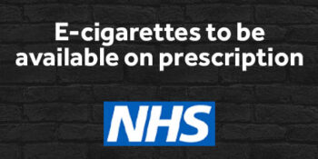 E-cigarettes available on prescription? -Vaping kits to be offered on the NHS to help smokers quit