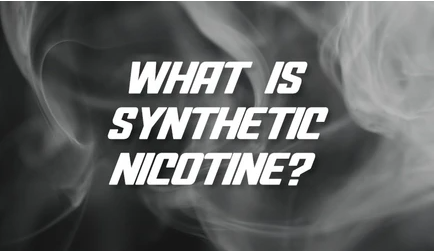 What is Synthetic Nicotine?